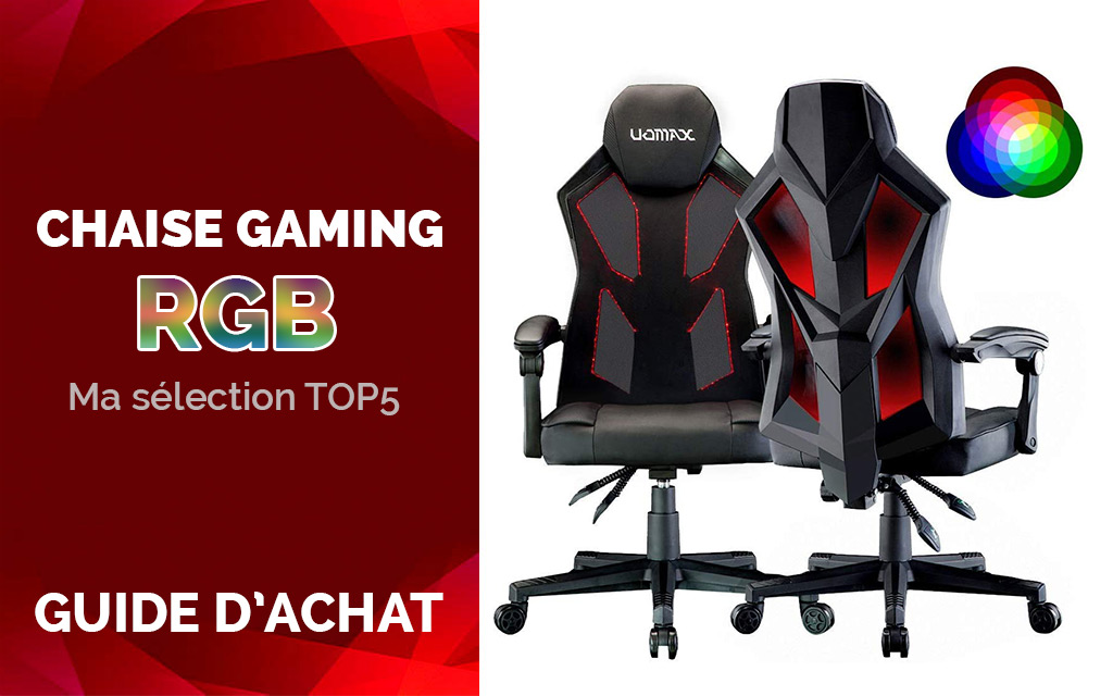 Les Meilleures Chaises Gaming RGB Pas Cher - Test & Comparatif