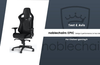 test-avis-noblechairs-epic