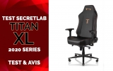 Test Secretlab TITAN XL 2020 Series – Une chaise aux dimensions exceptionnelles