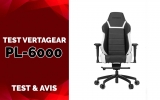 Test Vertagear PL6000, La chaise pour les grands gabarits.