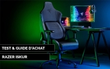 TEST Razer Iskur – Chaise gaming ergonomique