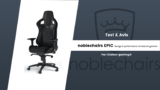 TEST noblechairs Epic